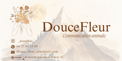 Mon histoire : pourquoi DouceFleur ?